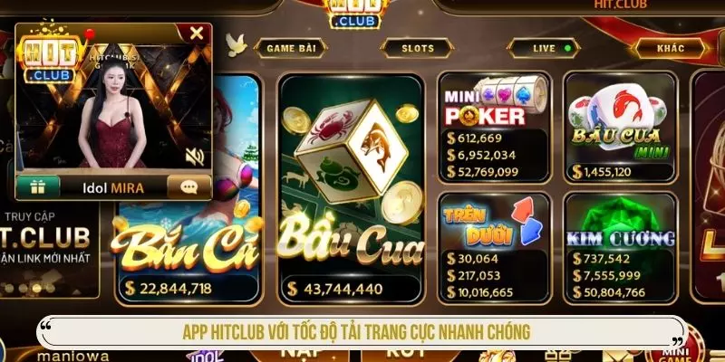 App Hitclub với tốc độ tải trang cực nhanh chóng